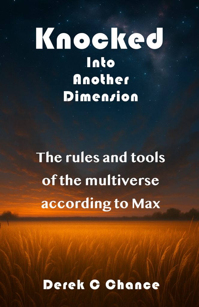 Knocked: Into Another Dimension - The Rules and Tools of the Multiverse According to Max